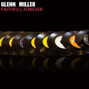Download track The Sky Fell Down The Glenn Miller Orchestra