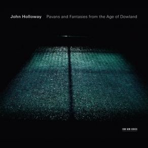 Download track Lachrimae Coactae John HollowayJohn Dowland