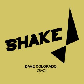 Download track Crazy (Original Mix) Dave Colorado