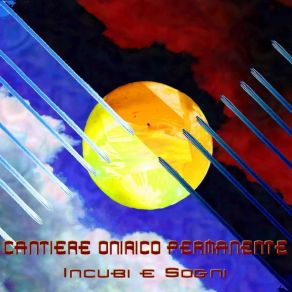 Download track Le Mie Ali Di Metallo Cantiere Onirico Permanente