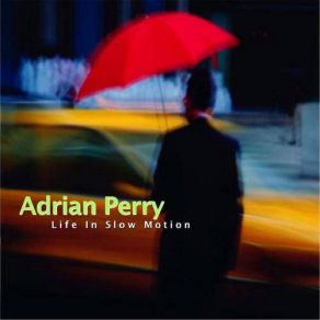 Download track Feel Your Love Adrian Perry