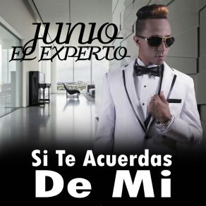 Download track Si Te Acuerdas De Mi Juni-O El Experto