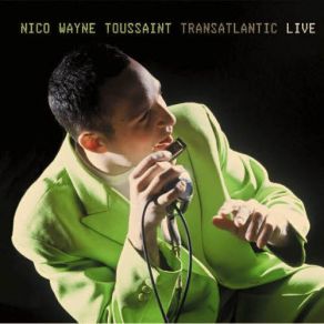 Download track Mighty Long Time Nico Wayne Toussaint