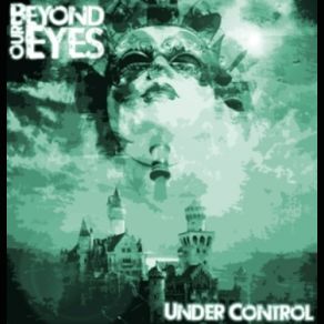 Download track Under Control Beyond Our Eyes