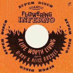 Download track A Life Worth Living Quantic, Flowering InfernoAlice Russell, U - Roy