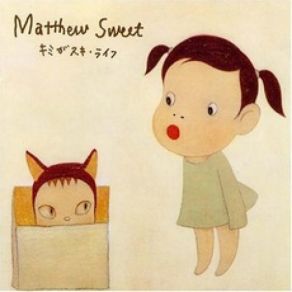 Download track Love Is Gone Matthew Sweet