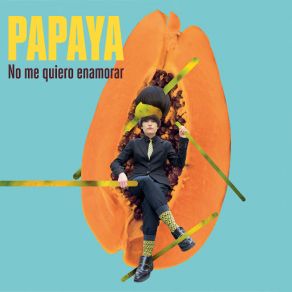 Download track No Se Dormirán Papaya