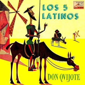Download track Don Quijote Los Cinco Latinos