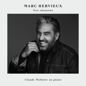 Download track Marc Hervieux - Nos Chansons - 13 - Smile What A Wonderful World Marc Hervieux