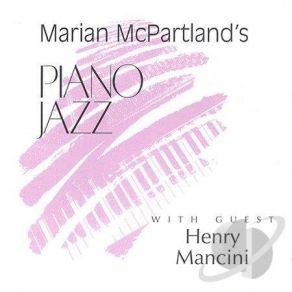 Download track Talk Marian McPartland, Henry Mancini, Henri Mancini