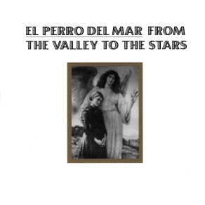 Download track The Sun Is An Old Friend El Perro Del Mar