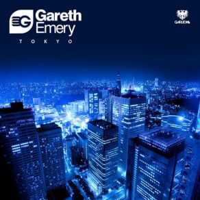Download track Tokyo - Ben Gold Remix Gareth Emery