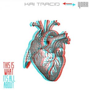 Download track This Is What It's All About (Club Mix) Kai Tracid, York