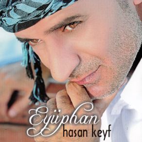 Download track Hasan Keyf Eyüphan