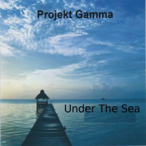 Download track Under The Sea Projekt Gamma