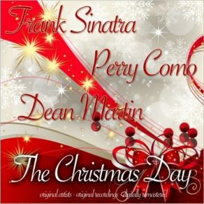 Download track The Twelve Days Of Christmas (Remastered) Dean Martin, Perry Como, Frank Sinatra