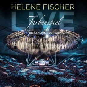 Download track Ich Will Immer Wieder... Dieses Fieber Spür'n Helene Fischer