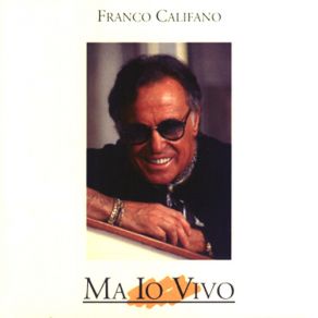 Download track Vino Bianco, Vino Nero Franco Califano