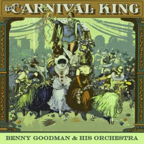 Download track I Got It Bad (And That Ain't Good) Benny Goodman And His OrchestraThat Ain'T Good