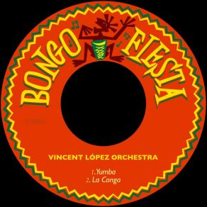 Download track La Conga Vincent López Orchestra