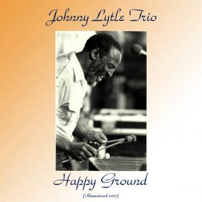 Download track Tag Along (Remastered 2017) Johnny Lytle Trio