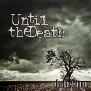 Download track Darkest Hour Until The Death
