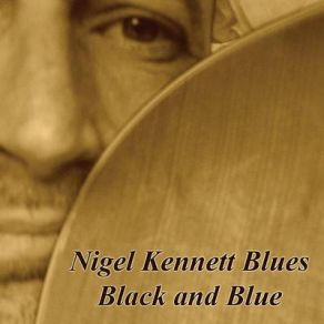 Download track Black And Blue Nigel Kennett Blues