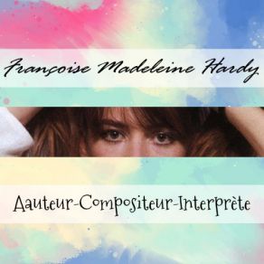 Download track Dans Le Monde Entier Françoise Hardy