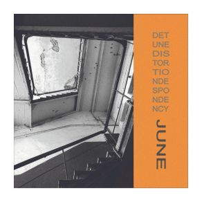 Download track June Detune Distortion Despondency
