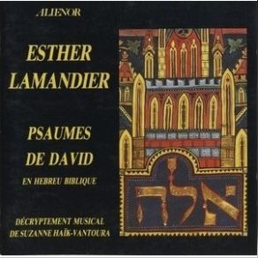 Download track 15. Psaume 91. Celui Qui Se Place Sous Sa Sauvegarde Esther Lamandier