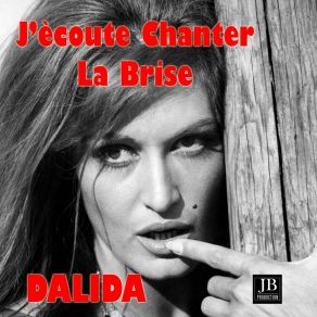 Download track J'ecoute Chanter La Brise Dalida