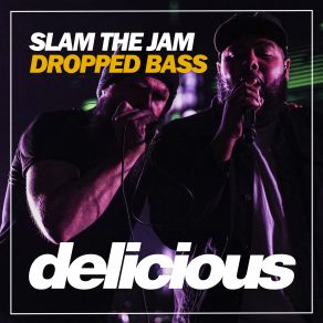 Download track Dropped Bass (Dub Mix) Slam The Jam