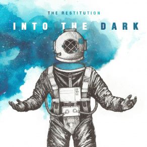 Download track Into The Dark The Restitution