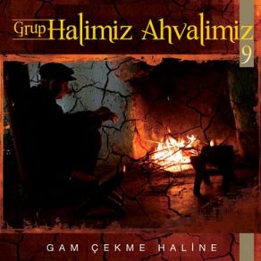 Download track Gam Çekme Haline Grup Halimiz Ahvalimiz