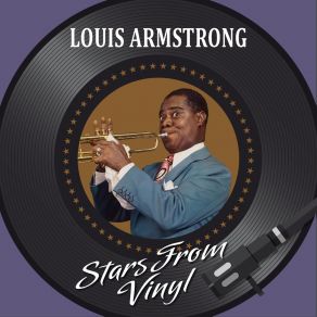 Download track I Can’t Give You Anything But Love Louis Armstrong