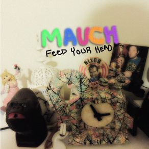 Download track Feed Your Head MAUCH