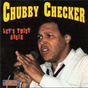 Download track Let's Twist Again Chubby Checkers