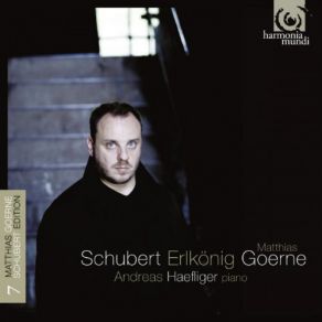 Download track Fischerweise D. 881 Matthias Goerne, Andreas Haefliger