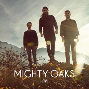 Download track Howl Mighty Oaks
