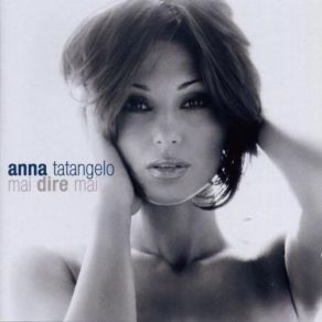 Download track Averti Qui Anna Tatangelo