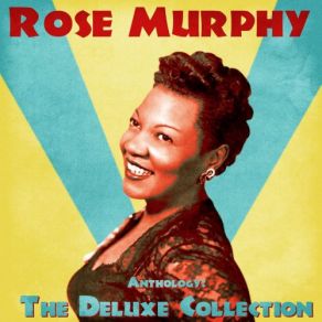 Download track I Wanna Be Loved By You (Remastered) Rose Murphy