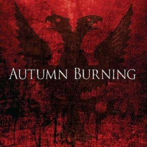 Download track Burn Me Alive Autumn Burning