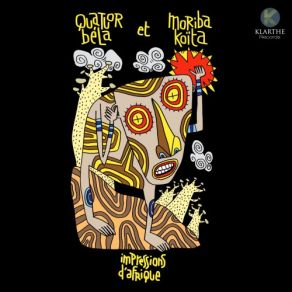 Download track Impressions D'Afrique- IV. Moriba Koita, Quatuor Béla