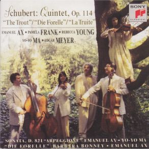 Download track Quintet In A Major For Piano, Violin, Viola, Cello, And Bass, D. 667 'The Trout' I. Allegro Vivace Yo - Yo Ma, Emanuel Ax, Pamela Frank