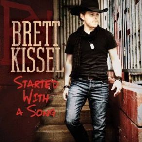 Download track Raise Your Glass Brett Kissel