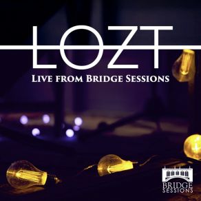 Download track I Wanna Dance With Somebody (Live From Bridge Sessions) Lozt