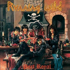 Download track Port Royal (Rerecorded Version 2003) (2017 - Remaster) Running Wild, RemasterPort - Royal