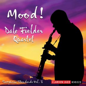 Download track Mood! (Live) Thomas White, Dale Fielder, Dale Fielder Quartet, Jane Getz, Bill Markus