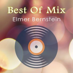 Download track Quiet Drive Elmer Bernstein