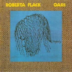 Download track Oasis Roberta Flack